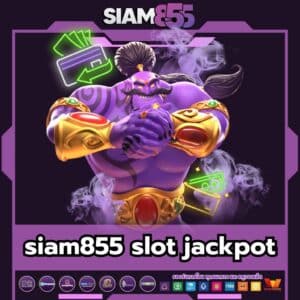 siam855 slot jackpot- siam855-th.info